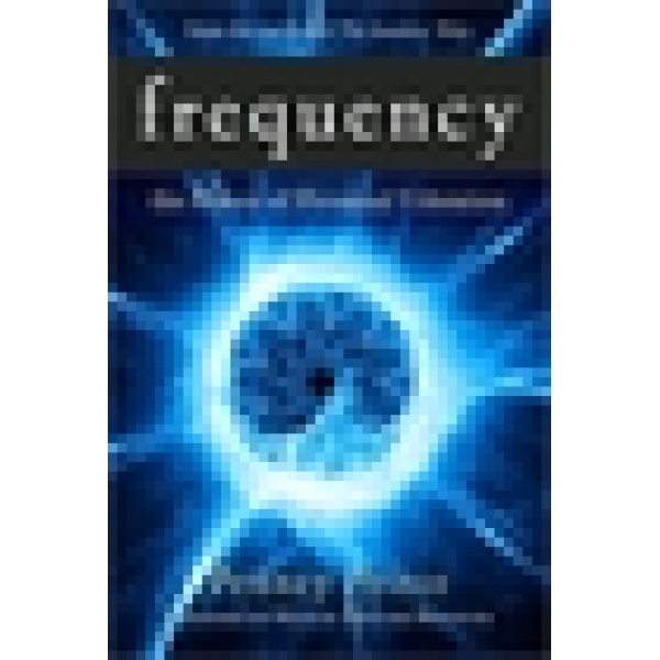 Frequency: The Power of Personal Vibration Book - Image 2