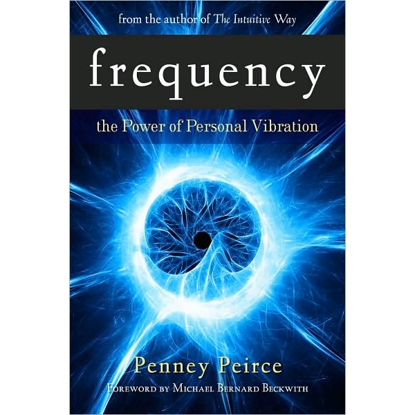 Frequency: The Power of Personal Vibration Book